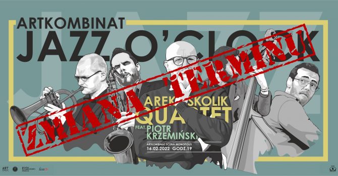 Arek Skolik Quartet | Artkombinat Jazz O'clock