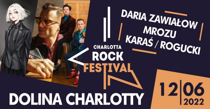 Charlotta Rock Festival - Daria Zawiałow / MROZU / Karaś/Rogucki