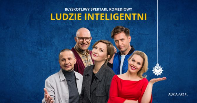 Ludzie inteligentni - spektakl komediowy | Toruń