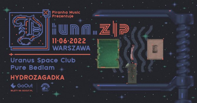 DIUNA.ZIP: Diuna, Uranus Space Club, Pure Bedlam / 11.06 / Hydrozagadka, Warszawa