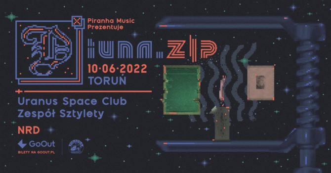 DIUNA.ZIP: Diuna, Uranus Space Club, Zespół Sztylety / 10.06 / NRD, Toruń