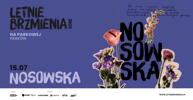 Letnie Brzmienia na Parkowej, Kraków: Nosowska