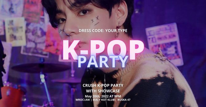 Crush K-pop Party - WROCŁAW