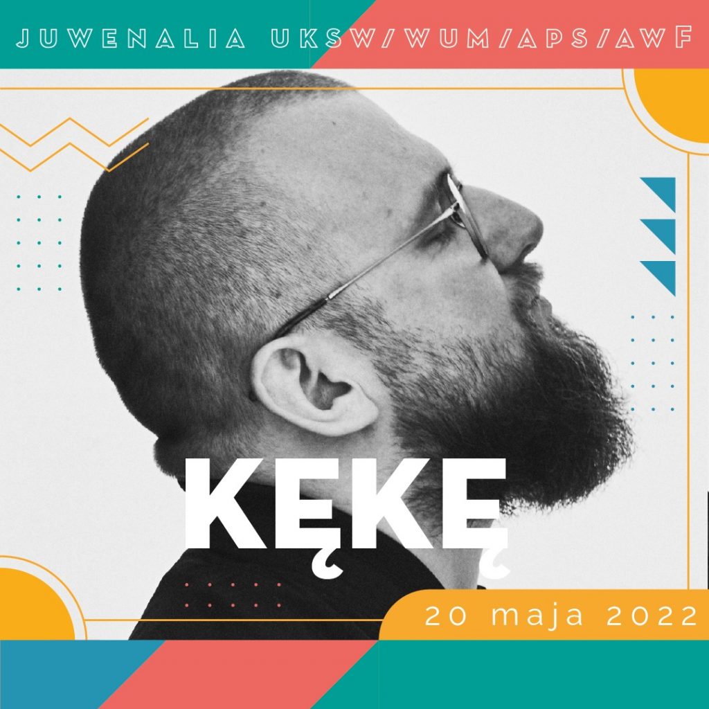 KĘKĘ JUWENALIA UKSW X WUM X APS X AWF 2022