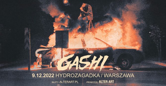 Gashi | Warszawa, Hydrozagadka | 9.12.2022