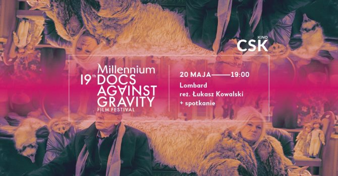 Lombard (The Pawnshop) + spotkanie - Millennium Docs Against Gravity