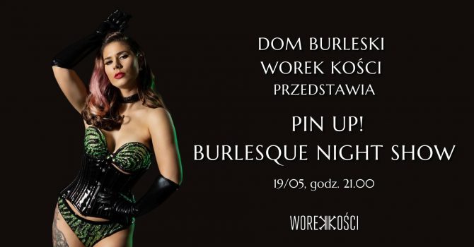 Pin Up! Burlesque Night Show