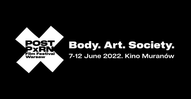 Post Pxrn Film Festival Warsaw - Body. Art. Society.
