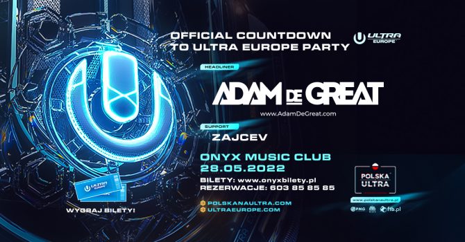 Official Countdown to ULTRA Europe Party // ONYX CLUB - Tarnowskie Góry