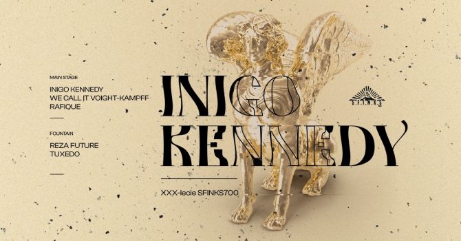 INIGO KENNEDY | XXX-lecie S.F.I.N.K.S.