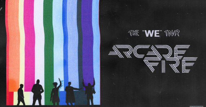 Arcade Fire - The "WE" Tour