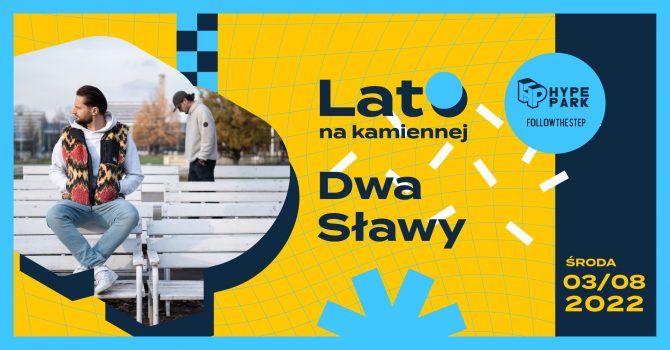 DWA SŁAWY | Lato na Kamiennej | 03.08 | Kraków