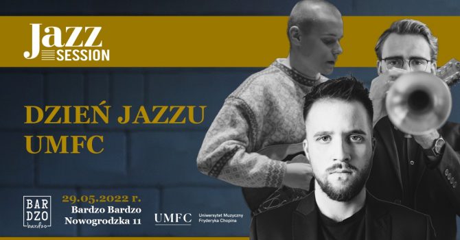 Dzień Jazzu UMFC w BARdzo Bardzo | Jazz Session #122