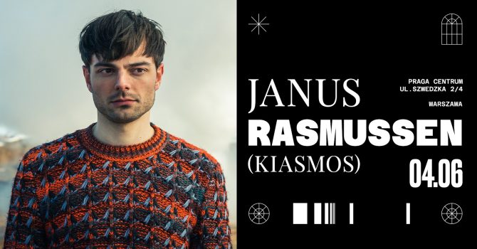 Janus Rasmussen (Kiasmos) | 4 czerwca | Praga Centrum