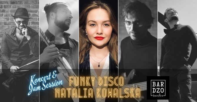 FUNKY DISCO NATALIA KOWALSKA | Koncert & Jam Session