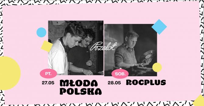 Przelotny weekend: Młoda Polska i Rocplus