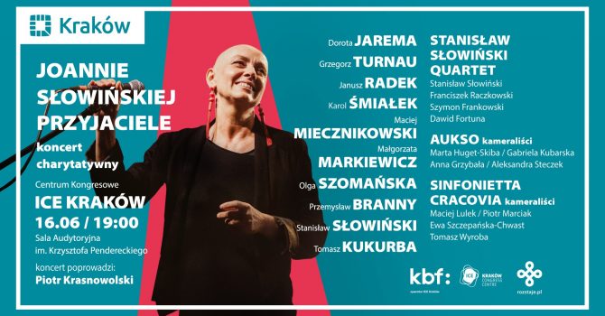 JOANNIE SŁOWIŃSKIEJ PRZYJACIELE | koncert charytatywny @ ICE Kraków