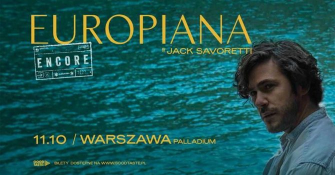 Jack Savoretti EUROPIANA TOUR / Warszawa / 11.10.2022
