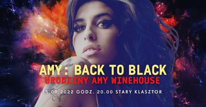 "AMY: Back to Black" - koncertowe urodziny Amy Winehouse w Starym Klasztorze!