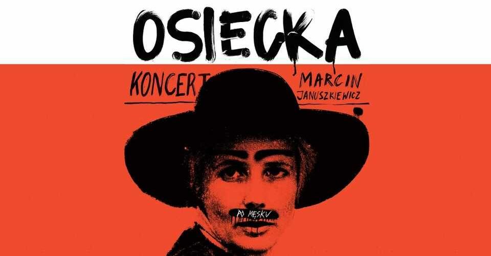 Osiecka po Męsku - Marcin Januszkiewicz | 06.12.22 | TORUŃ
