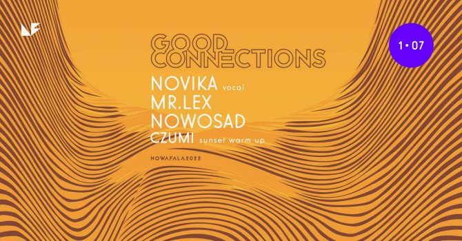 Good Connections by Novika x Novika & Mr.Lex / Nowosad / Czumi (sunset warm up )