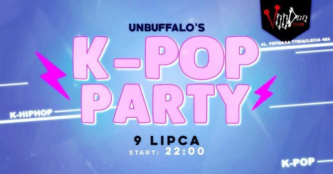 K-pop & K-Hiphop Party by UNBUFFALO / 09.07.2022 / VooDoo Club / Warszawa