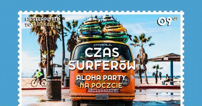 CZAS SURFERÓW: Aloha Party na Poczcie