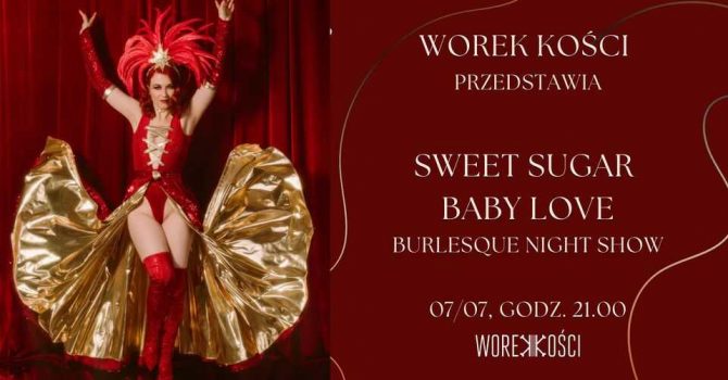 Sweet Sugar Baby Love Burlesque Night Show