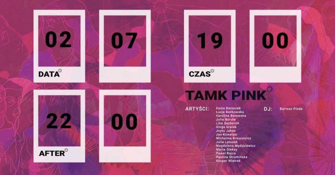 TAMK PINK - wernisaż wystawy + after