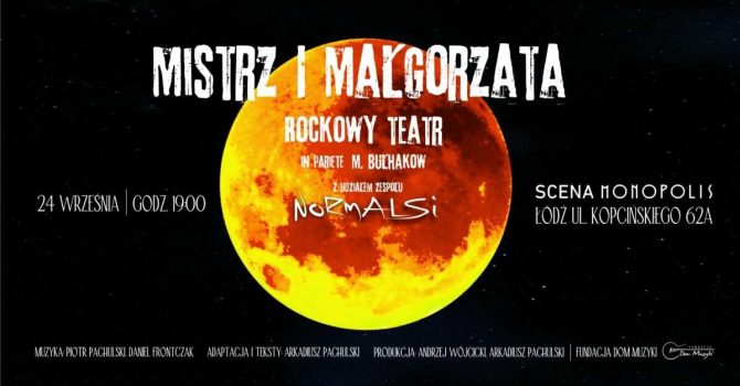 Mistrz i Małgorzata Rockowy Teatr - 24.09