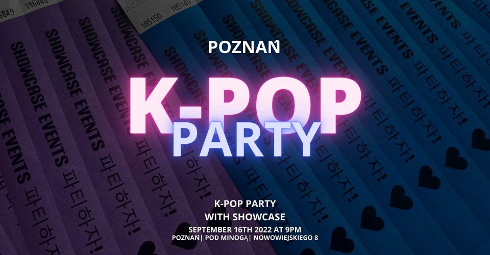 K-pop Party with Showcase - Poznań