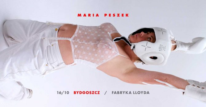 Maria Peszek | Bydgoszcz | 16.10 |