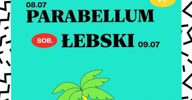 Przelotne Lato: Parabellum & Łebski