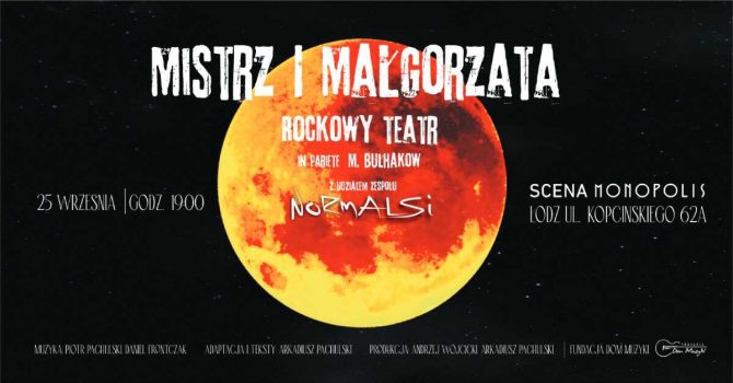 Mistrz i Małgorzata Rockowy Teatr - 25.09