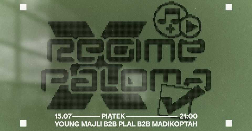 Regime × Paloma: Young Majli b2b PLAL b2b Madikoptah