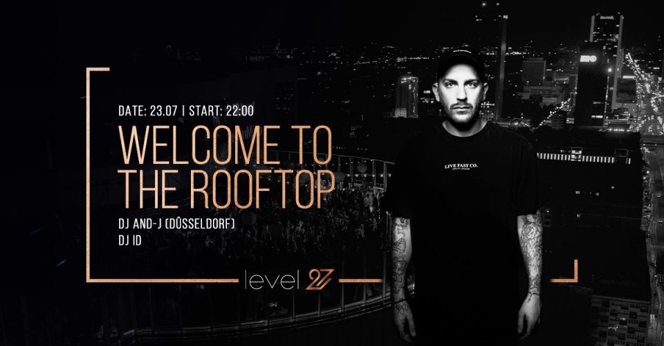 Welcome To The Rooftop | DJ AND-J (Düsseldorf) & DJ ID