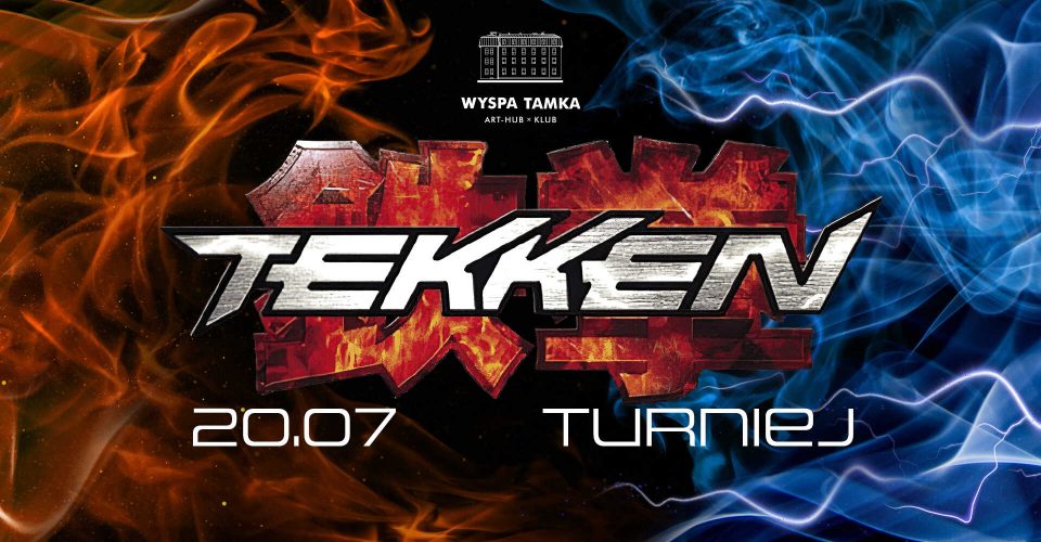 Turniej w Tekkena x Wyspa Tamka