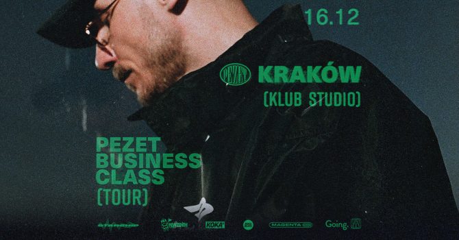 PEZET / KRAKÓW / KLUB STUDIO / BUSINESS CLASS TOUR