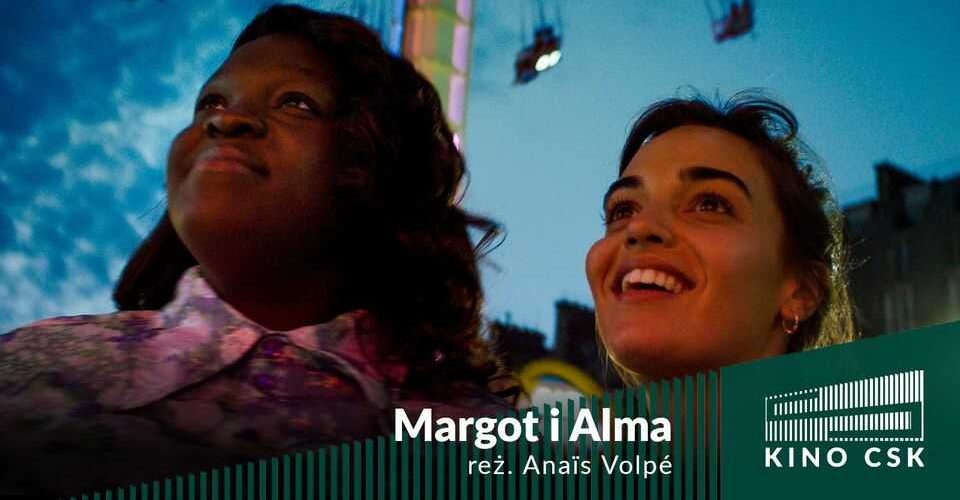 Margot i Alma | Kino CSK