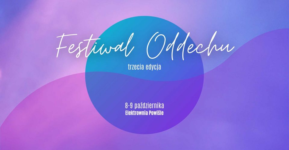 Festiwal Oddechu #3