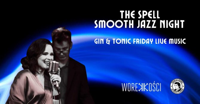 The Spell Smooth Jazz Night / Gin & Tonic Live Music
