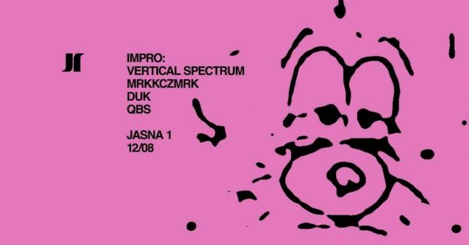 J1 | Impro: Vertical Spectrum, Mrkkczmrk, Duk, Qbs