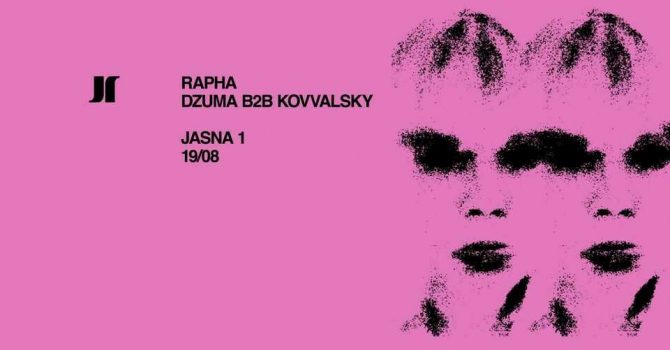 J1 | Rapha, Dzuma b2b Kovvalsky