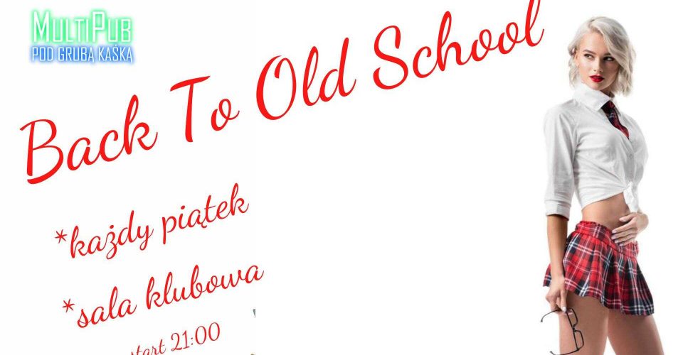 Back To School//Sala klubowa//start 21:00