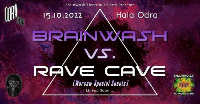 Brainwash VS. Rave Cave