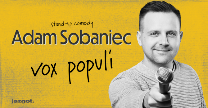 Stand-up: Adam Sobaniec w programie Vox Populi | Kraków