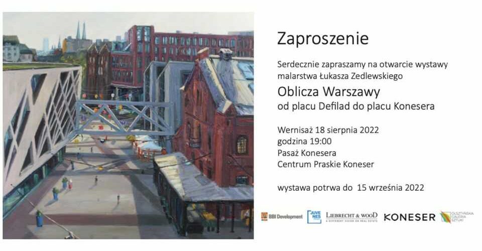 Wystawa "Oblicza Warszawy: Od placu Defilad do placu Konesera"