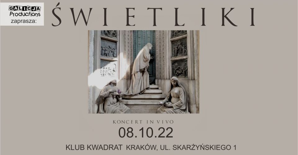 Świetliki Kraków | Klub Kwadrat 08.10.2022
