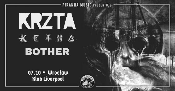 KRZTA, Ketha, Bother | 07.10 | Wrocław, Liverpool