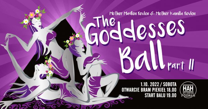 The Goddesses Ball by Mother Madlen Revlon & Mother Kamilla Revlon